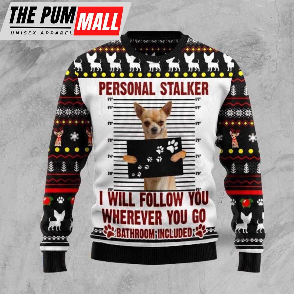 chihuahua-personal-stalker-ugly-christmas-sweater-gift-for-men-and-women-x92u8ldy Chihuahua Personal Stalker Ugly Christmas Sweater, Gift For Men And Women