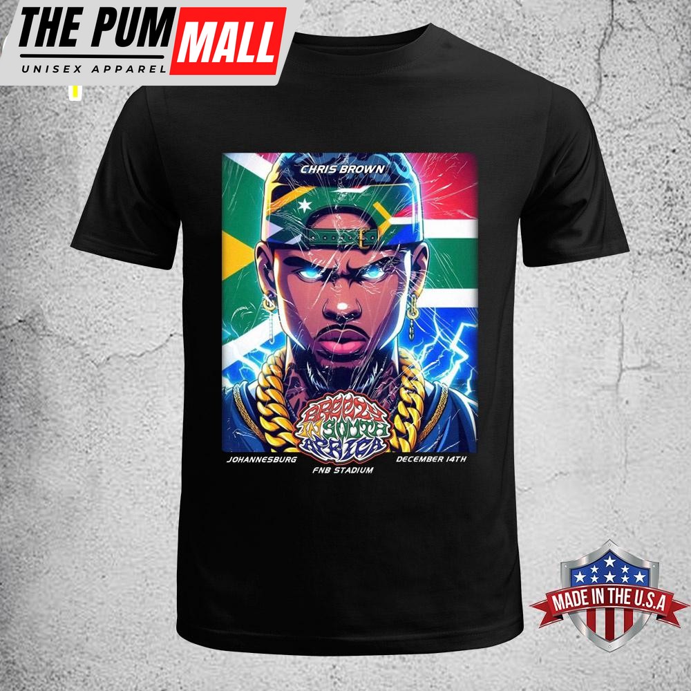 Chris Brown Dec 15 In Johannesburg New Show Added Unisex T-Shirt