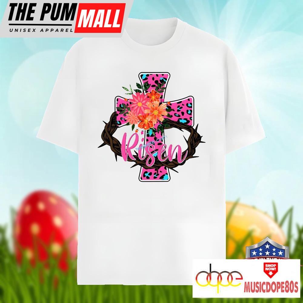 Christian Easter With Cross He Is Risen Shirt Men Women