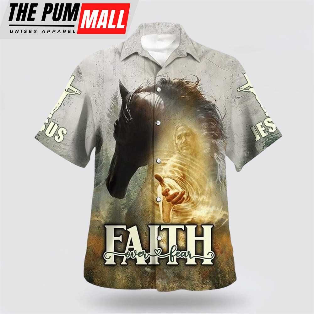Christian Hawaiian Shirt, Bible Verse Horse And Jesus Faith Over Fear Hawaiian Shirt, Religion Hawaiian Shirt