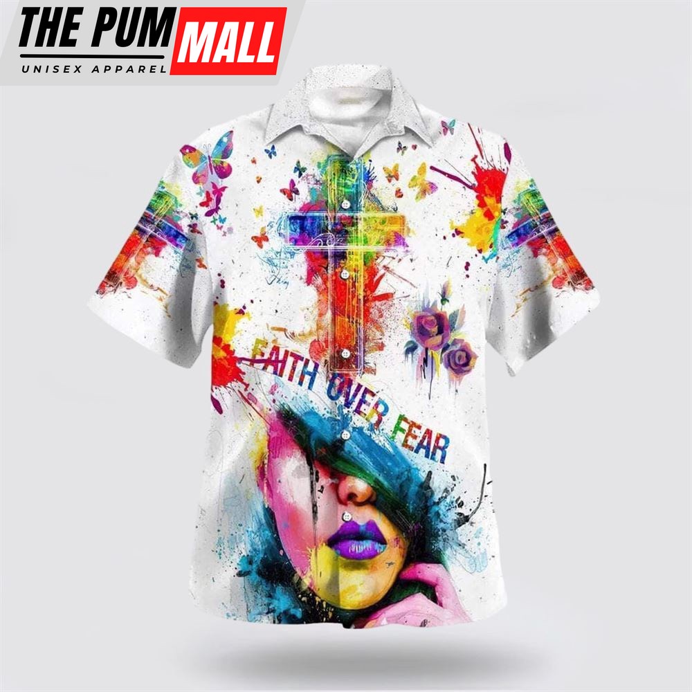 Christian Hawaiian Shirt, Colorful Faith Over Fear Bible Verse Cross Hawaiian Shirt, Religion Hawaiian Shirt