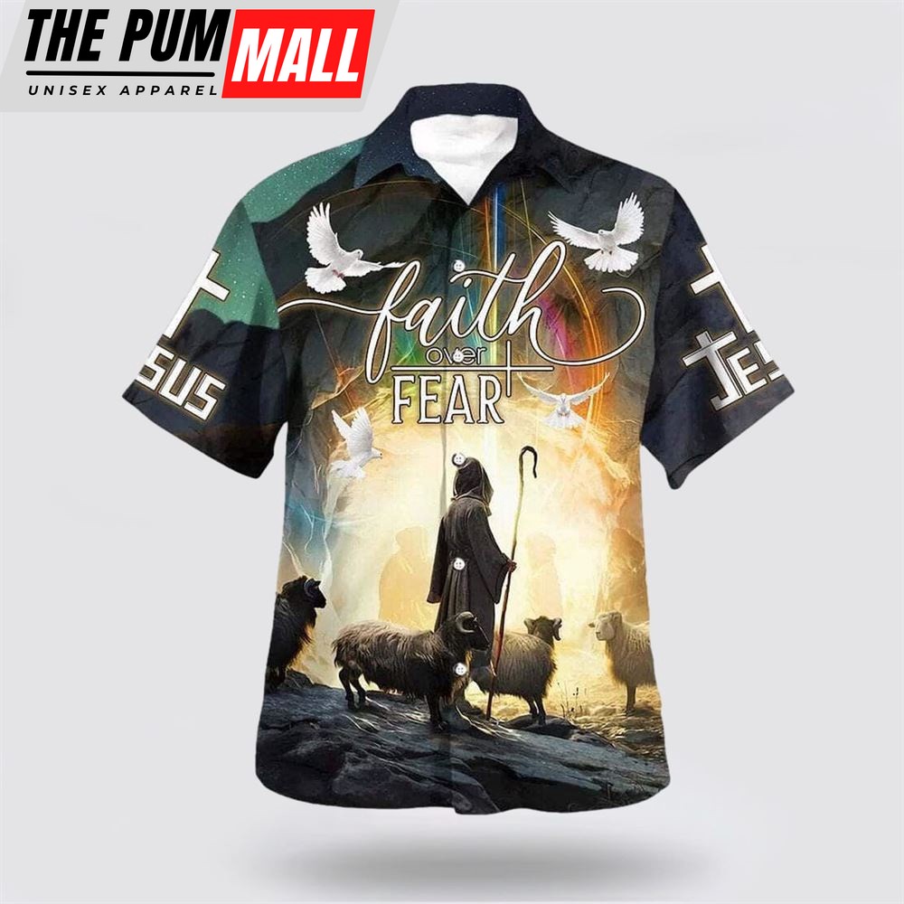 Christian Hawaiian Shirt, Faith Over Fear Bible Verse Jesus And The Sheep Hawaiian Shirt, Religion Hawaiian Shirt