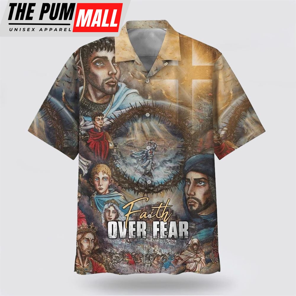 Christian Hawaiian Shirt, Faith Over Fear Hawaiian Shirt, Religion Hawaiian Shirt