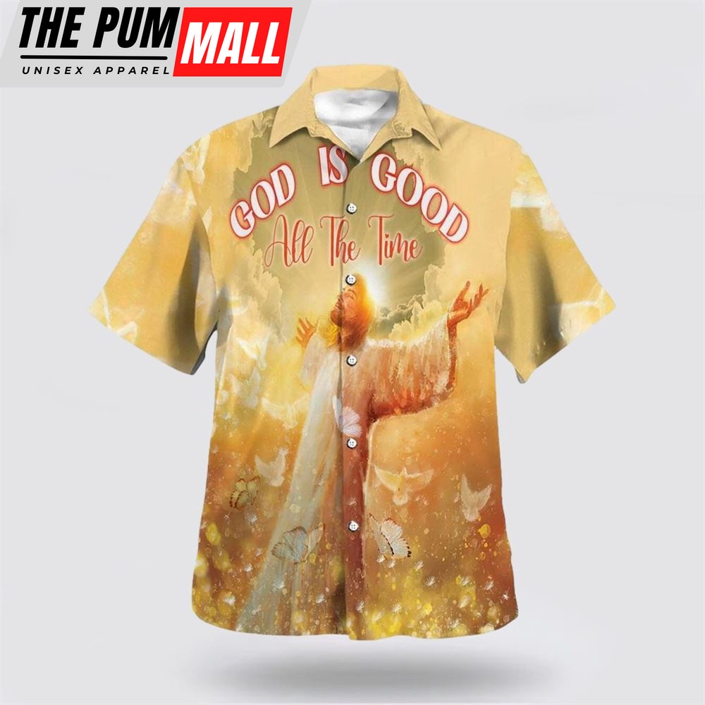 Christian Hawaiian Shirt, God Is Good All The Time Jesus Christ Open Arms Hawaiian Shirt, Religion Hawaiian Shirt