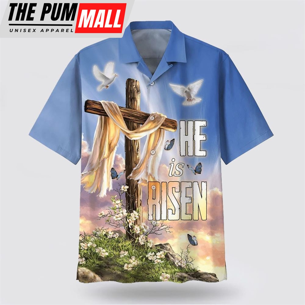 Christian Hawaiian Shirt, He Is Risen Dove Cross Flower Hawaiian Shirt, Religion Hawaiian Shirt