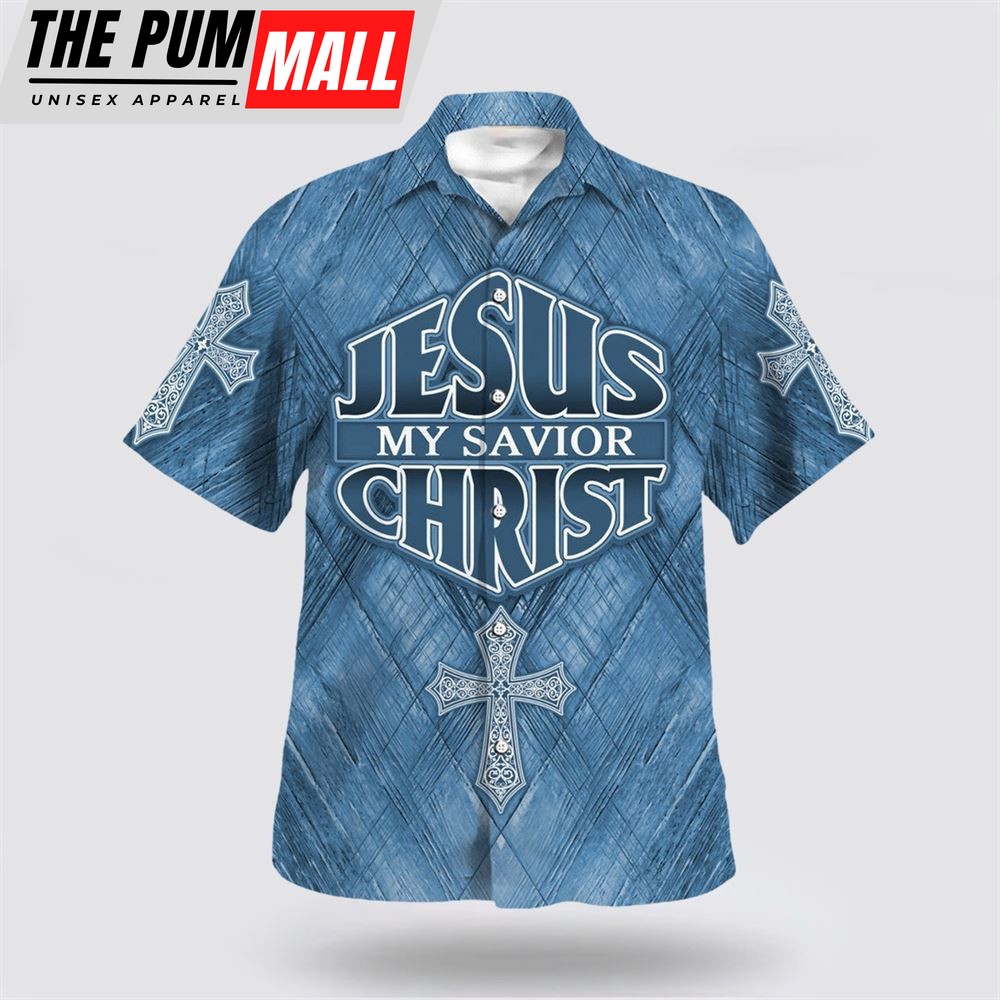 Christian Hawaiian Shirt, Jesus Is My Savior Christ Cross Hawaiian Shirt, Christian Clothing Hawaii