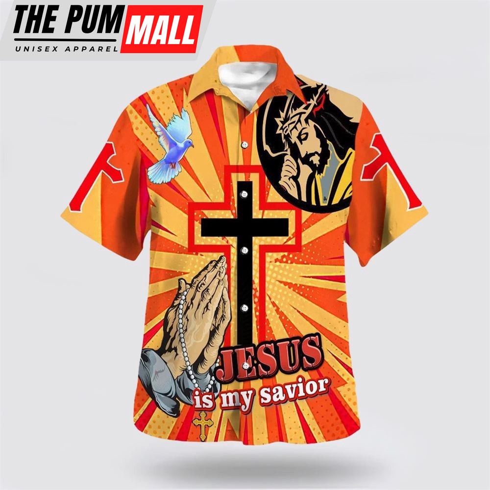 Christian Hawaiian Shirt, Jesus Is My Savior Jesus Pray Cross Hawaiian Shirts, Christian Clothing Hawaii