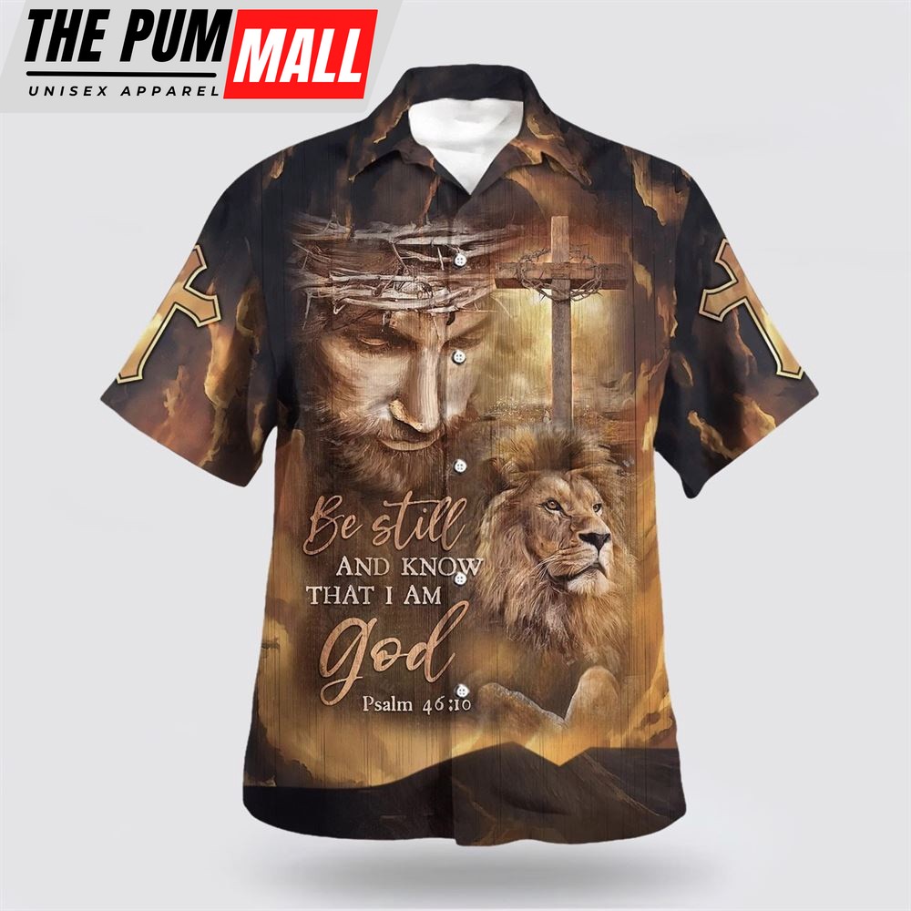 Christian Hawaiian Shirt, Jesus Lion Cross Be Still And Know That I Am God Hawaiian Shirts, Christian Clothing Hawaii