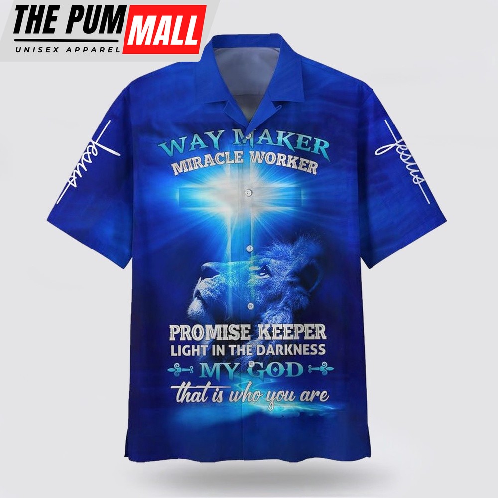 Christian Hawaiian Shirt, Jesus Lion Way Maker Miracle Worker Promise Keeper Light In The Darkness My God That Is Who You Are Hawaiian Shirt
