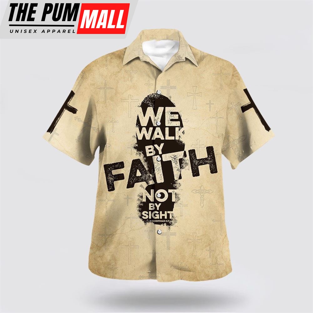 Christian Hawaiian Shirt, We Walk By Faith Not By Sight Jesus Hawaiian Shirt, Christian Clothing Hawaii
