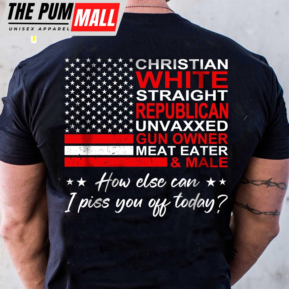 Christian White Straight Republican Shirt Donald Trump Homage Shirt Donald Trump Fan Backside Shirt