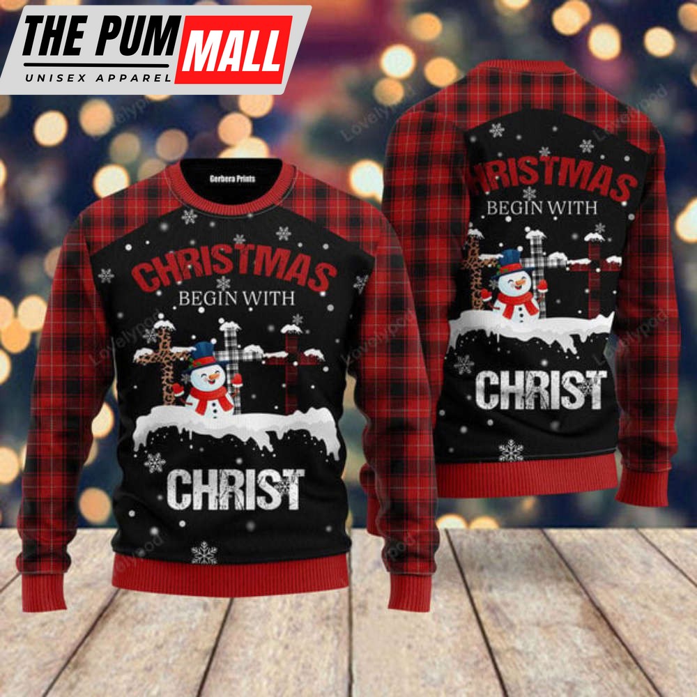 Christmas begins with christ snowman and cross Ugly Christmas Sweater