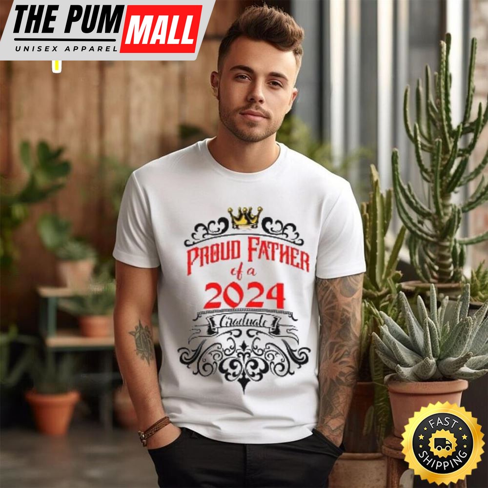 Class Of 2025 Proud Father Of Graduate T Shirt