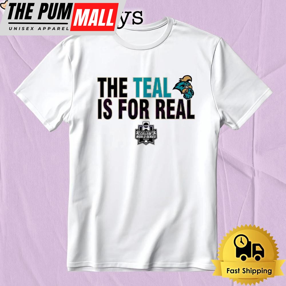 Coastal Carolina Baseball The Teal Is For Real College World Series 2025 T-Shirt