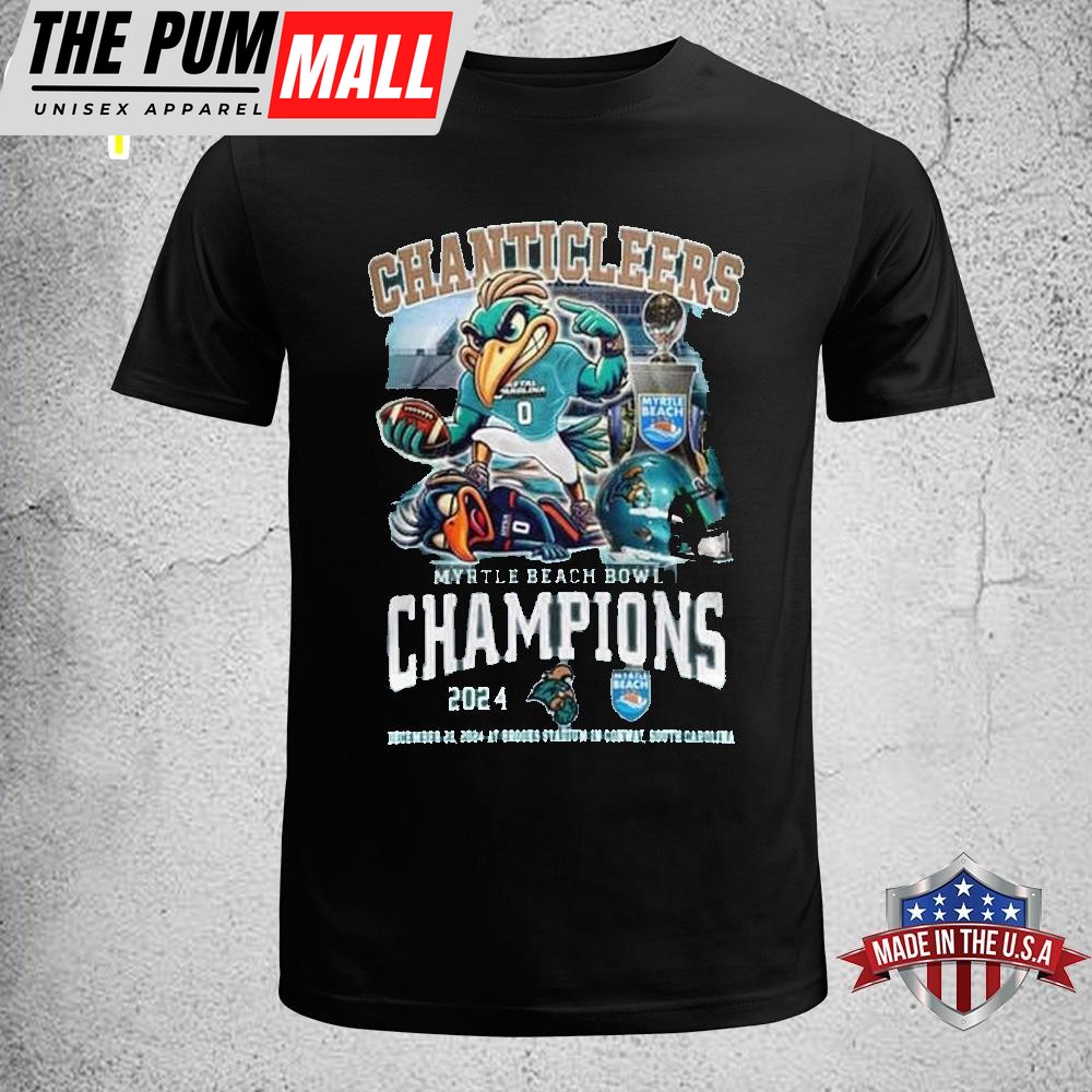 Coastal Carolina Chanticleers Honor Myrtle Beach Bowl Champions 2024 Unisex T-Shirt