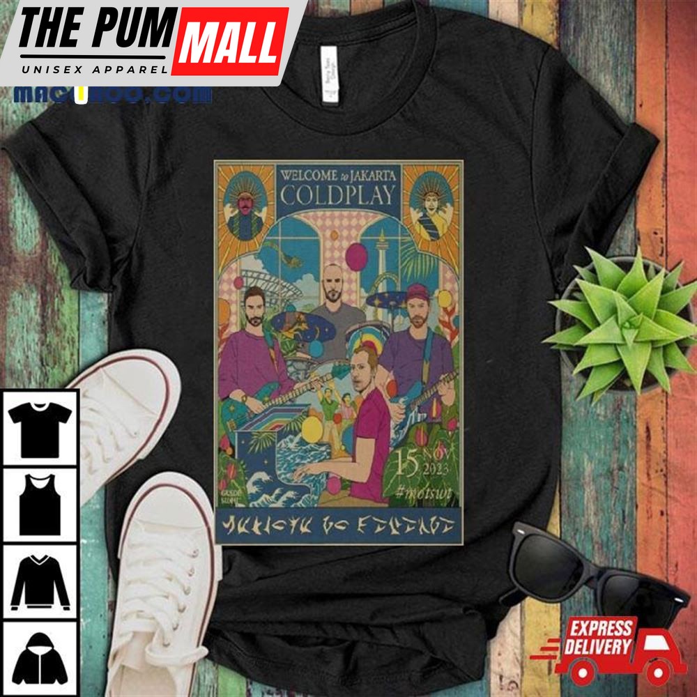 Coldplay Music Of The Spheres World Tour Jakarta November 15, 2023 Poster Shirt