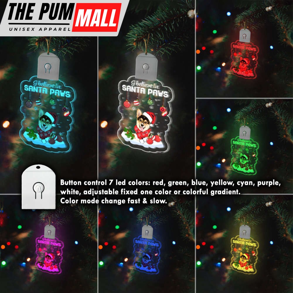 corgi-i-believe-in-santa-paws-led-christmas-ornaments-for-christmas-tree-limited-ceae67fb Corgi I Believe In Santa Paws Led Christmas Ornaments For Christmas Tree Limited Edition