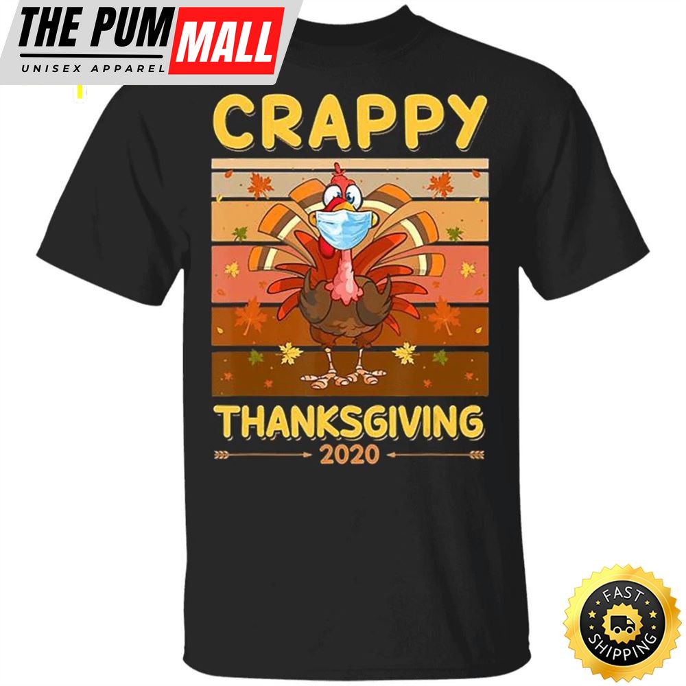 Crappy Thanksgiving 2025 T-Shirt Turkey Wearing Mask Vintage Shirt Designs Holiday Gifts
