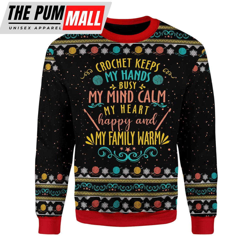 Crochet Keep My Hand Busy Ugly Christmas Sweater – Sweatshirt Gift For Christmas Day