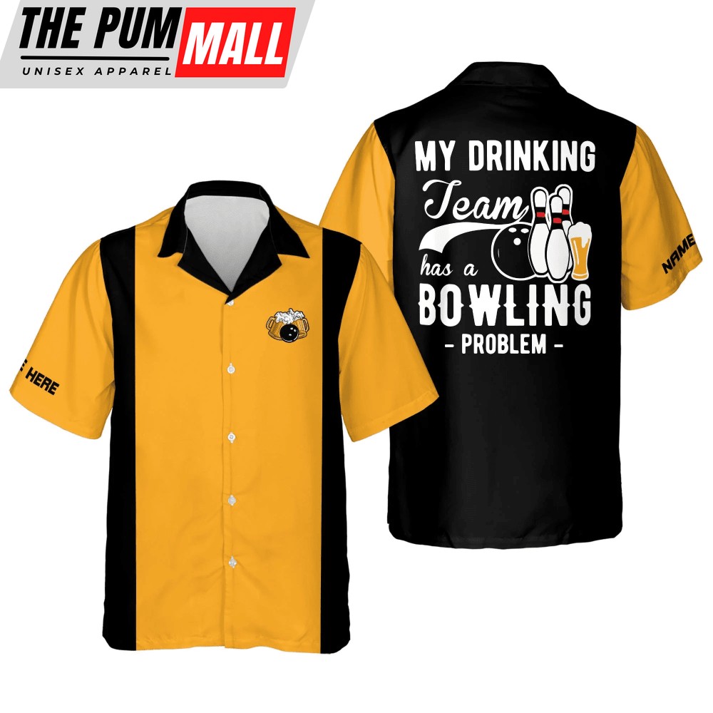 Custom Bowling Hawaiian Shirts for Men: My Drinking Team & Bowling Problem