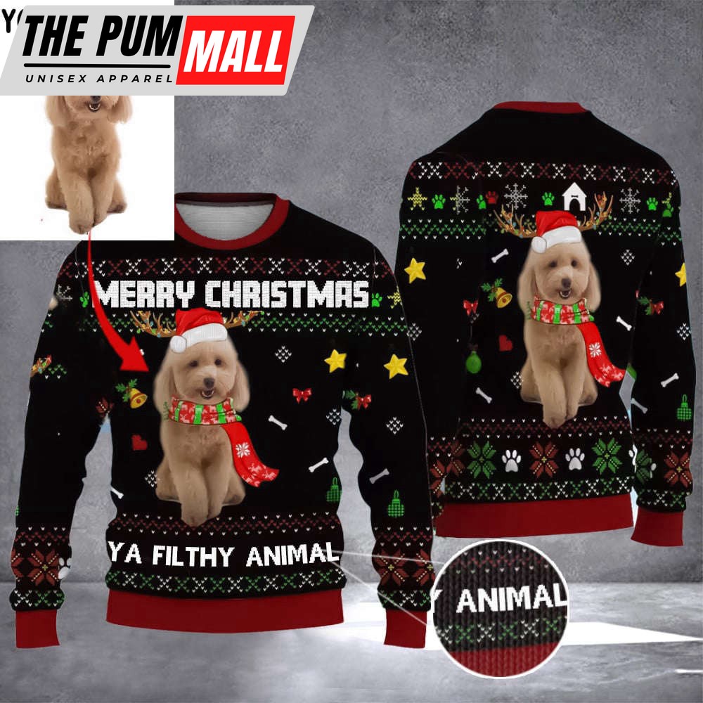 Custom Photo Toy Poodle Merry Christmas Ya Filthy Animal Ugly Christmas Sweater Dog Owners Gift