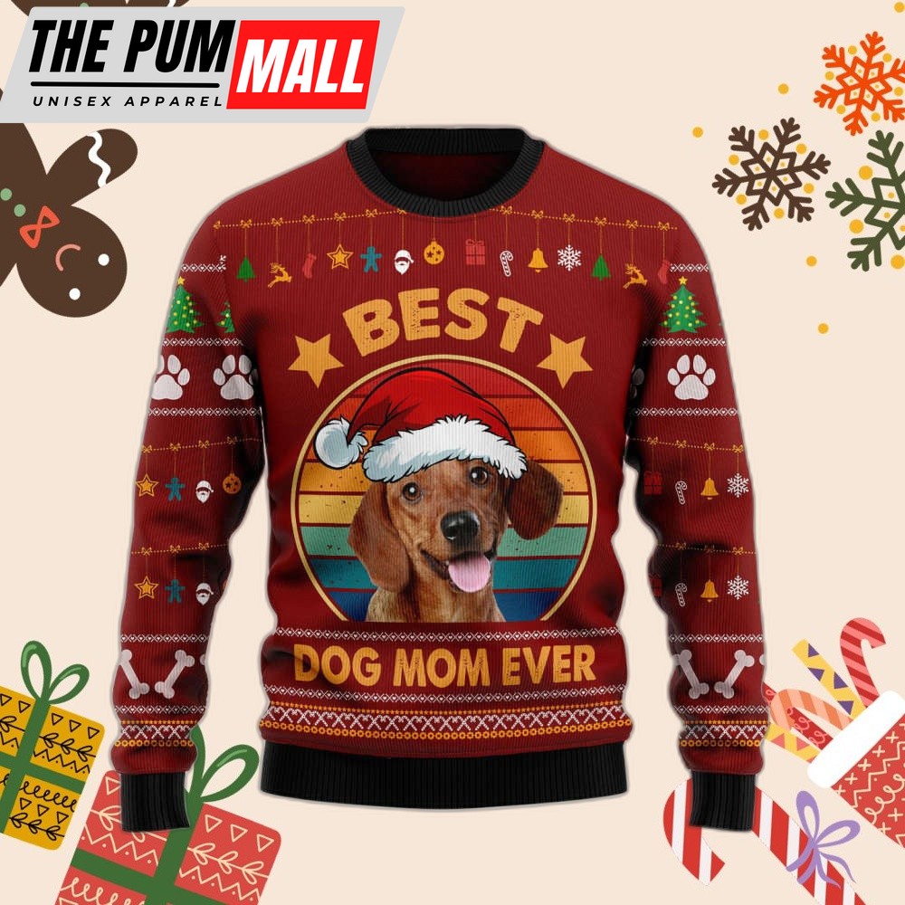 Dachshund Best Dog Mom Ever Ugly Christmas Sweater – Christmas Gift