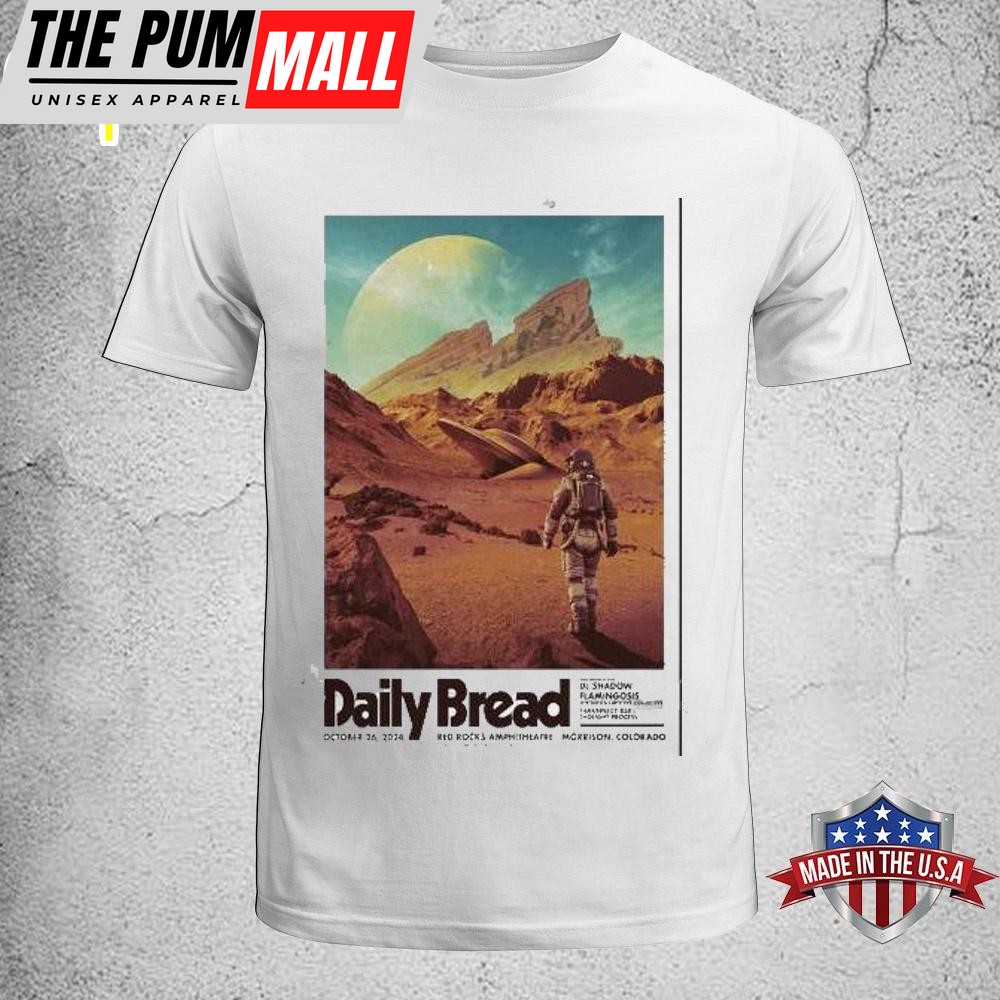 Daily Bread October 26 2024 Red Rocks Amphitheatre Go In The Wild Unisex T-Shirt