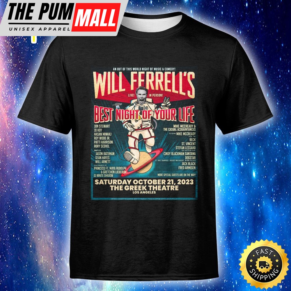 Dave Matthews Band Will Ferrells Best Night Of Your Life 2 Benefiting Cancer For College On Saturday, October 21 Unisex T-Shirt