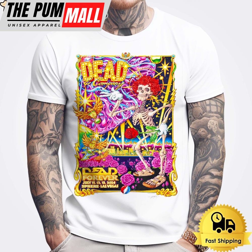 Dead And Company Live At Sphere Las Vegas July 11,12,13 2024 Unisex T-Shirt