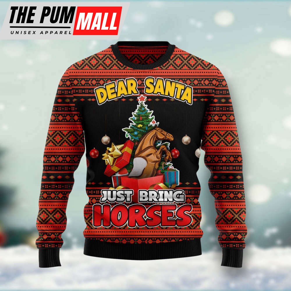 Dear Santa, Just Bring Horses HT102102 Ugly Christmas Sweater
