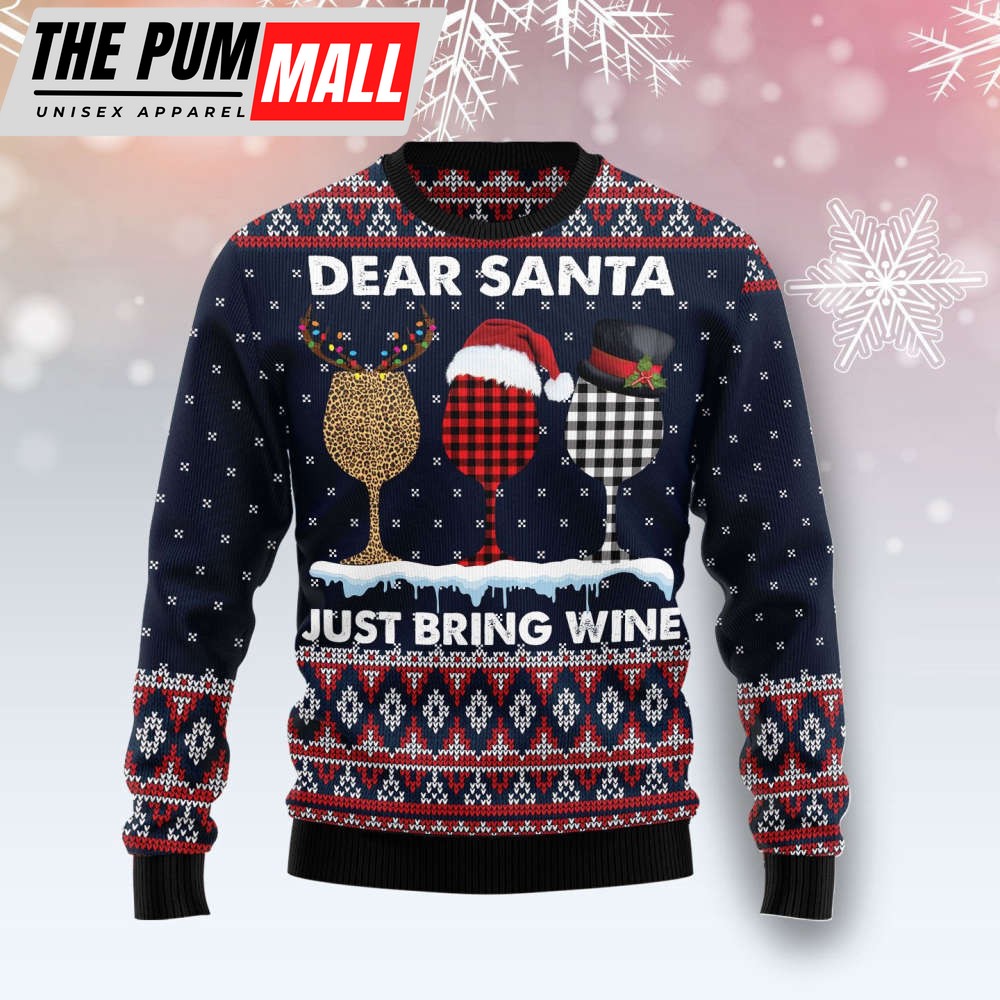 Dear Santa Just Bring Wine Ugly Christmas Sweater, Best Gift For Christmas 2023