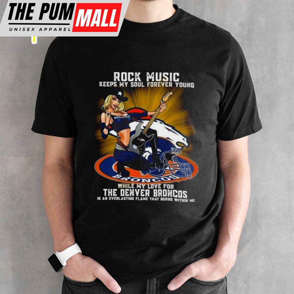 Denver Broncos Rock Music Keep My Soul Forever Young 2025 T-Shirt