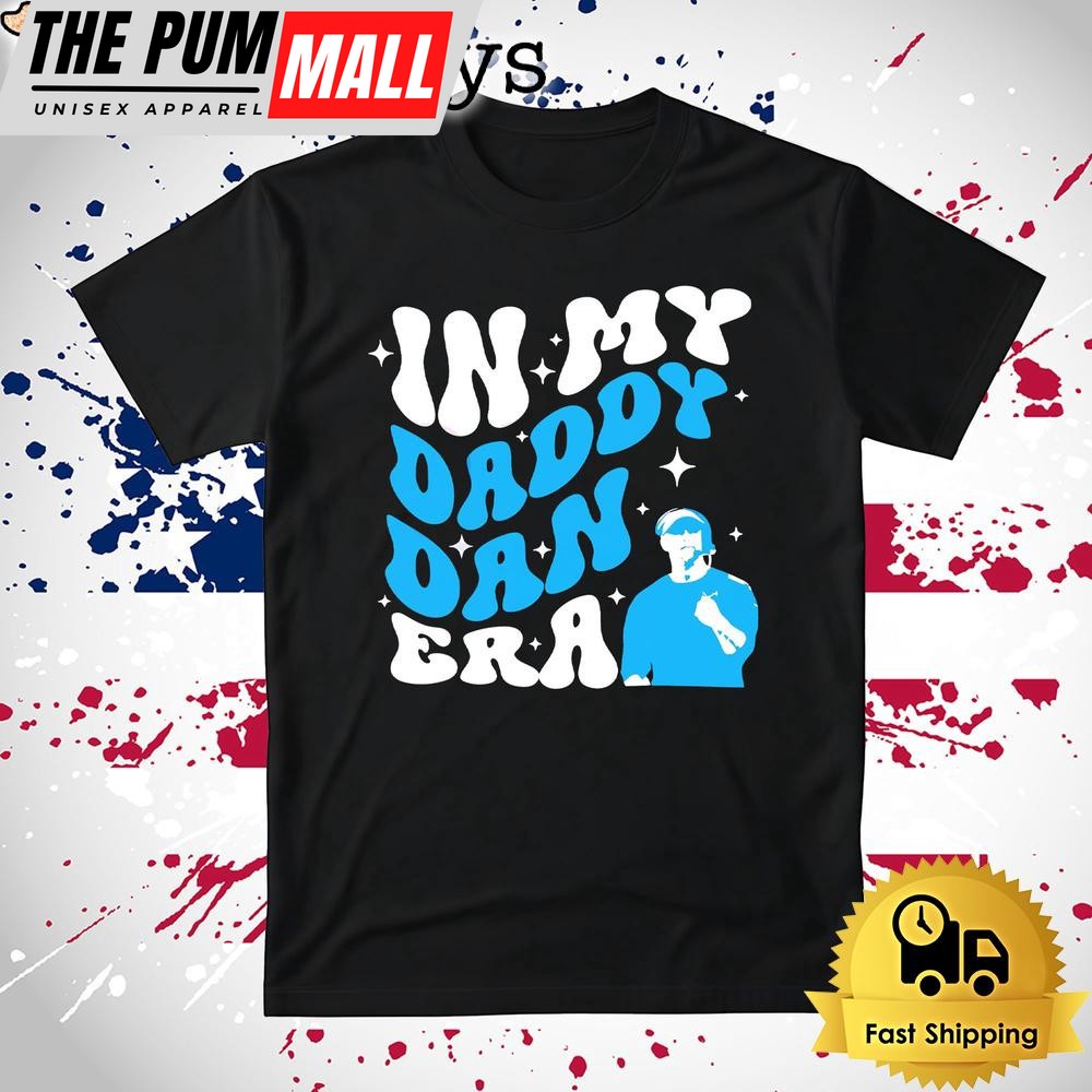 Detroit Lions In My Daddy Dan Era Dan Campbell T Shirt