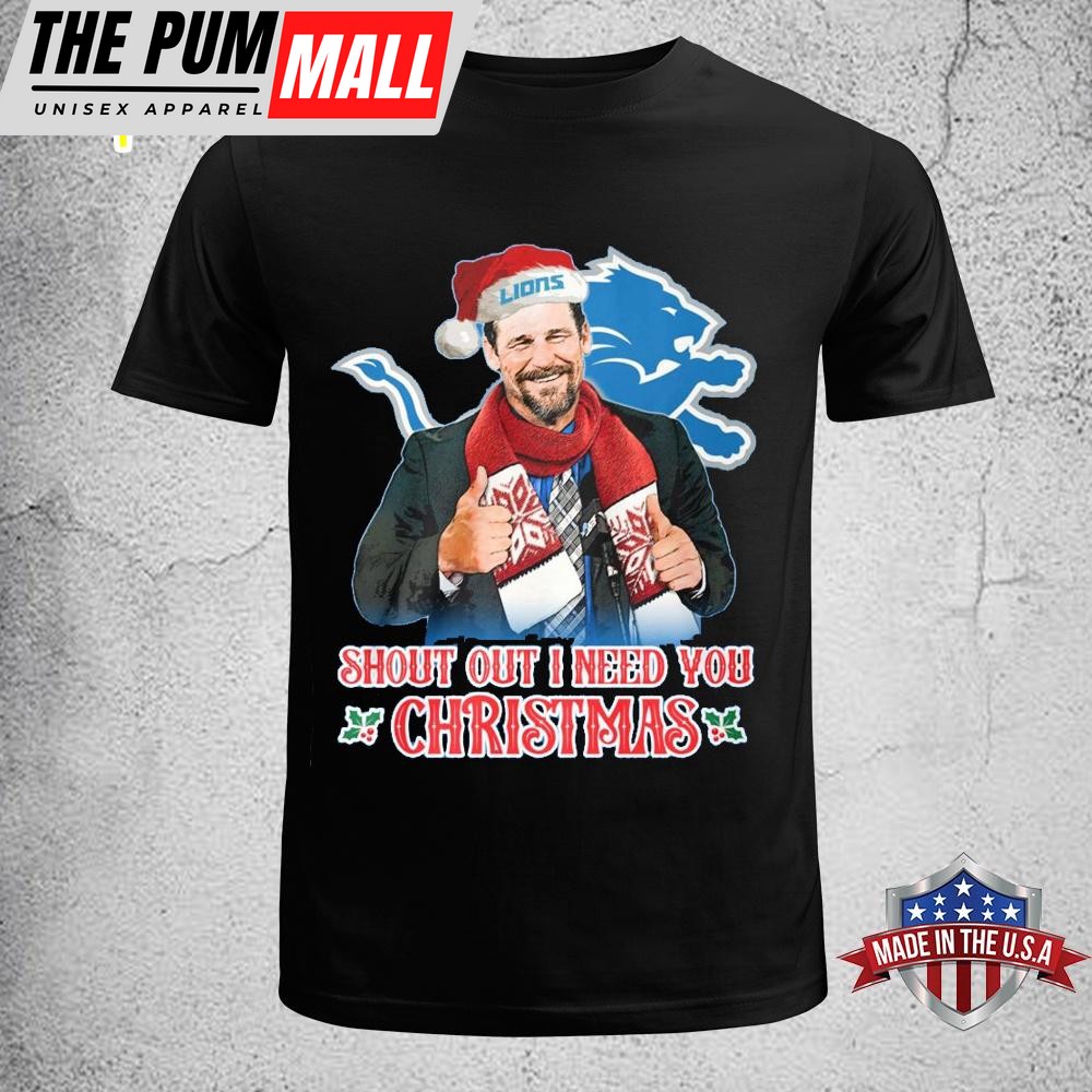 Detroit Lions Shout Out Need You Christmas Unisex T-Shirt