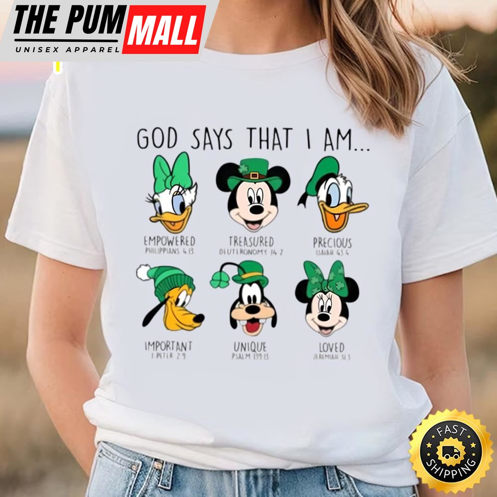 Disney God Says That I Am T-shirt, Mickey Patricks Day Shirt