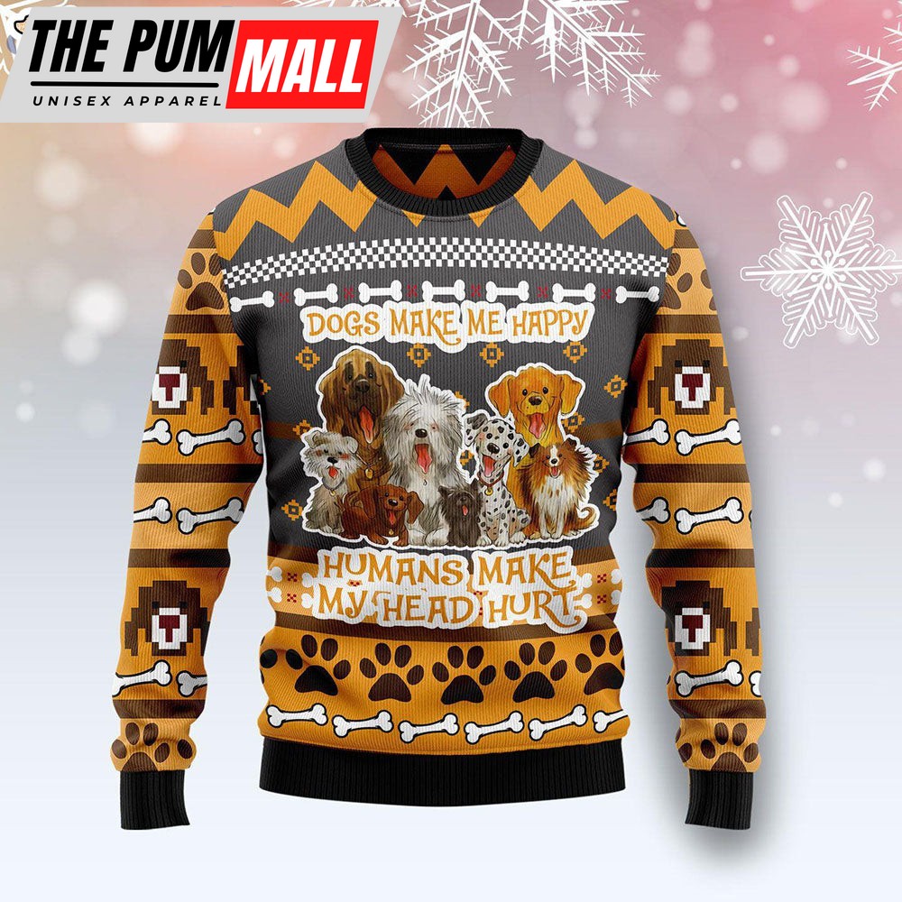 Dogs Make Me Happy Human Make Me Head Hurt Ugly Christmas Sweater – Dog Memorial Gift