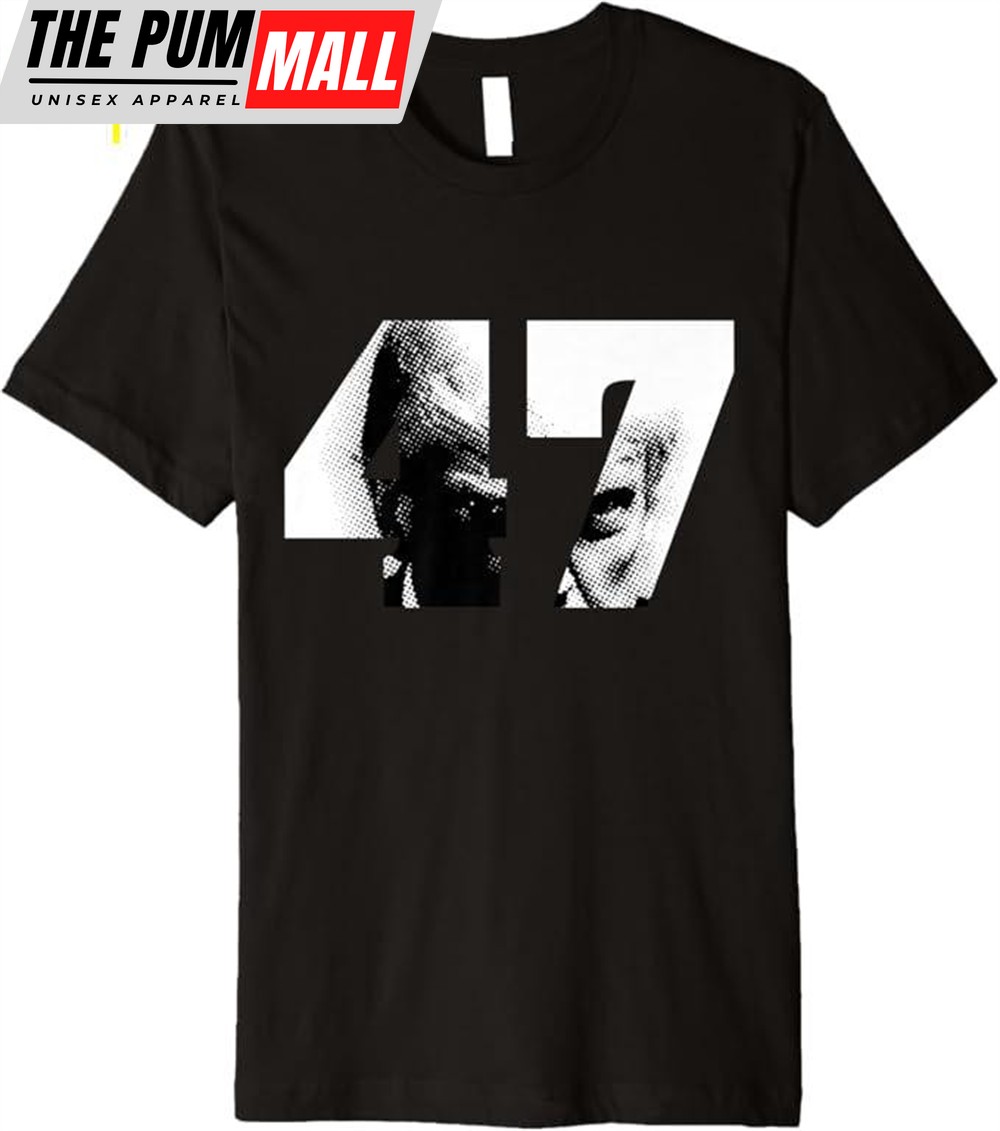 Donald Trump 47 Premium Unisex T-shirt