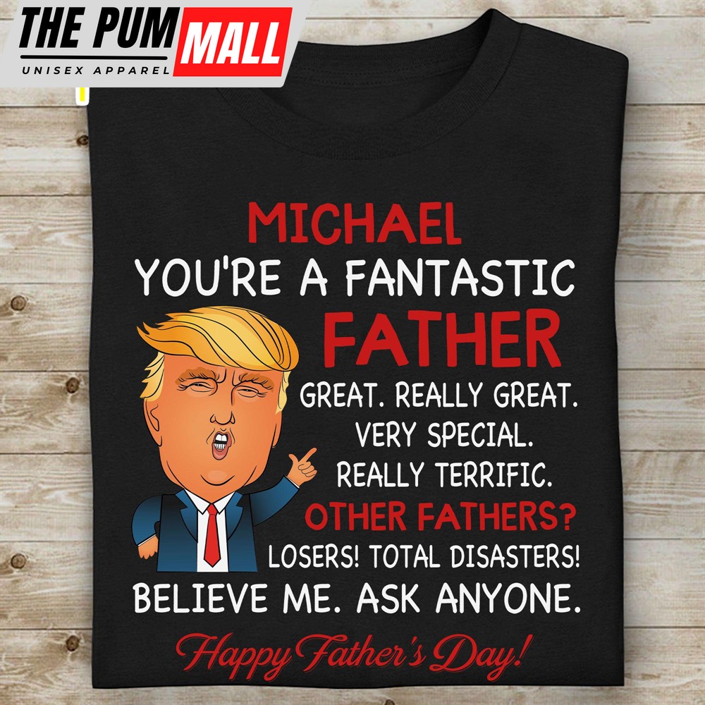 donald-trump-funny-fathers-day-shirt-gift-for-dad-gift-for-mom-personalized-cu-vkh0hnsi Donald Trump Funny Father’s Day Shirt Gift for Dad, Gift for Mom Personalized Custom Father’s Day Shirt