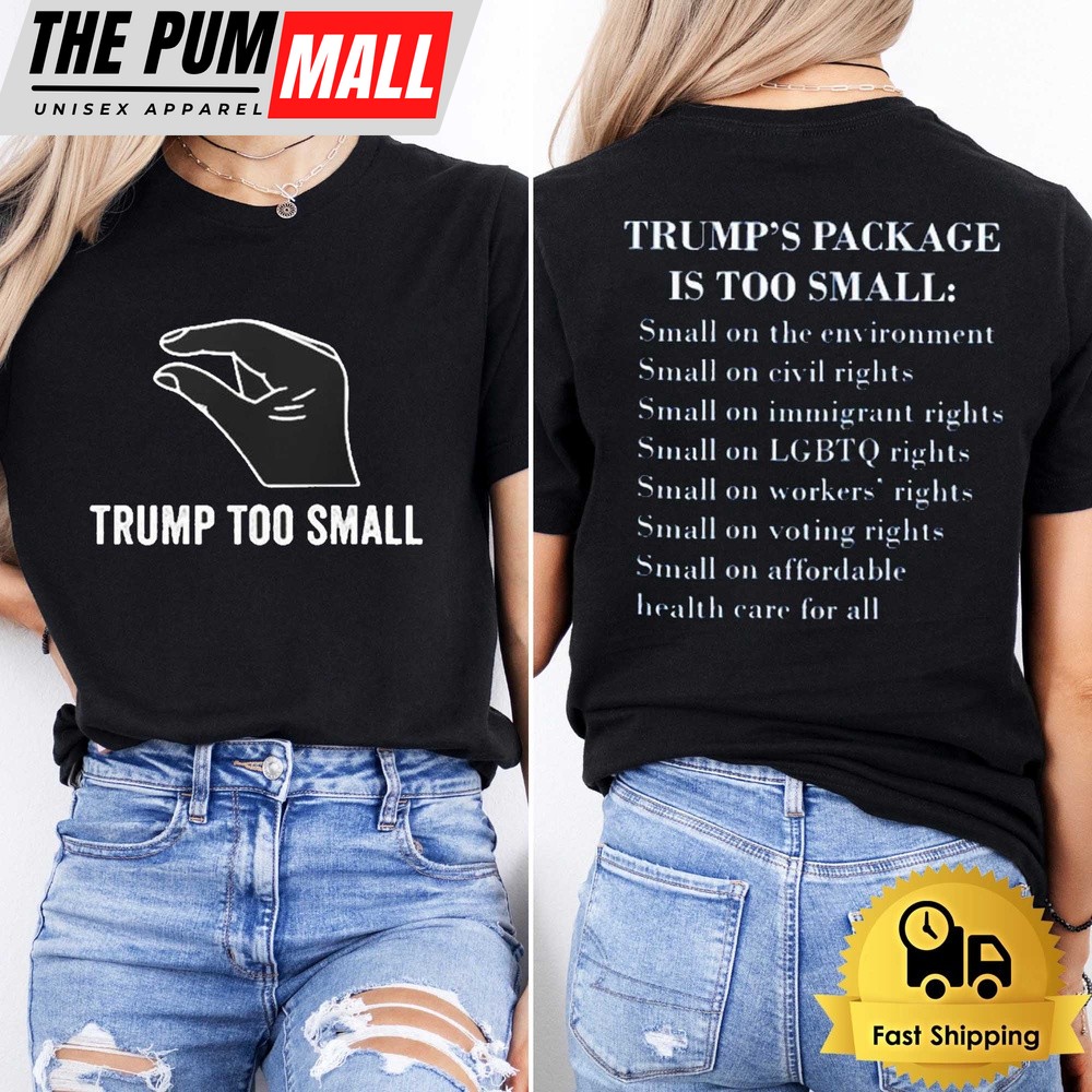 Donald Trump Too Small T-Shirt