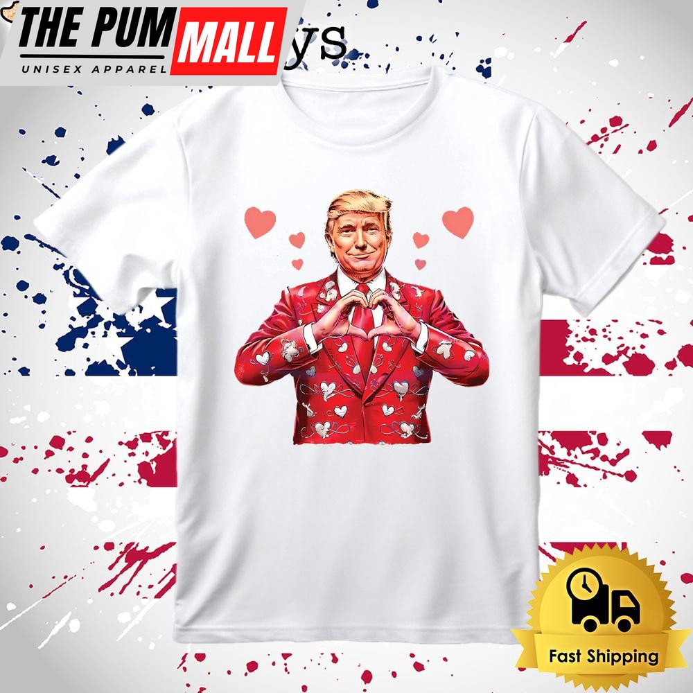 Donald Trump Valentines Day Gag Jokes Funny T Shirt