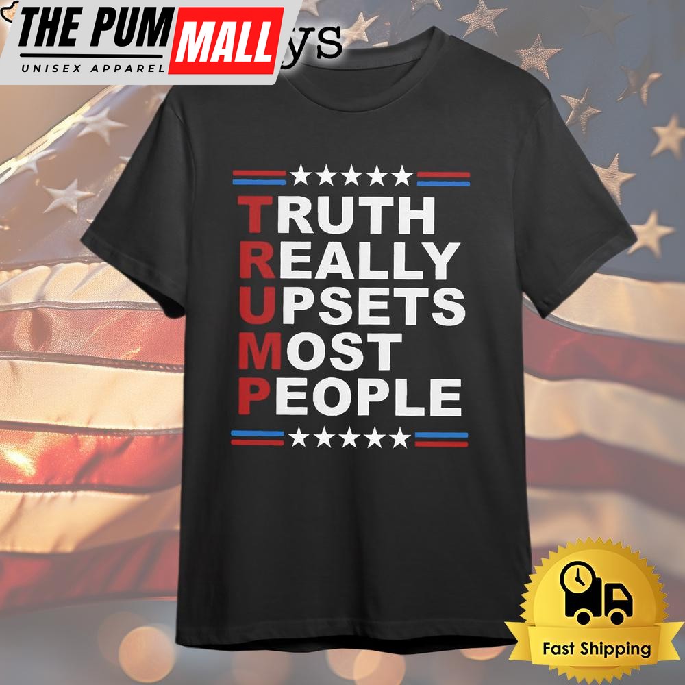 Donald Trump Vance 24 Truth Really Upsets Most People T Shirt