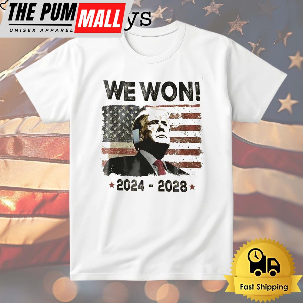 Donald Trump Won Election 2024 T Shirt