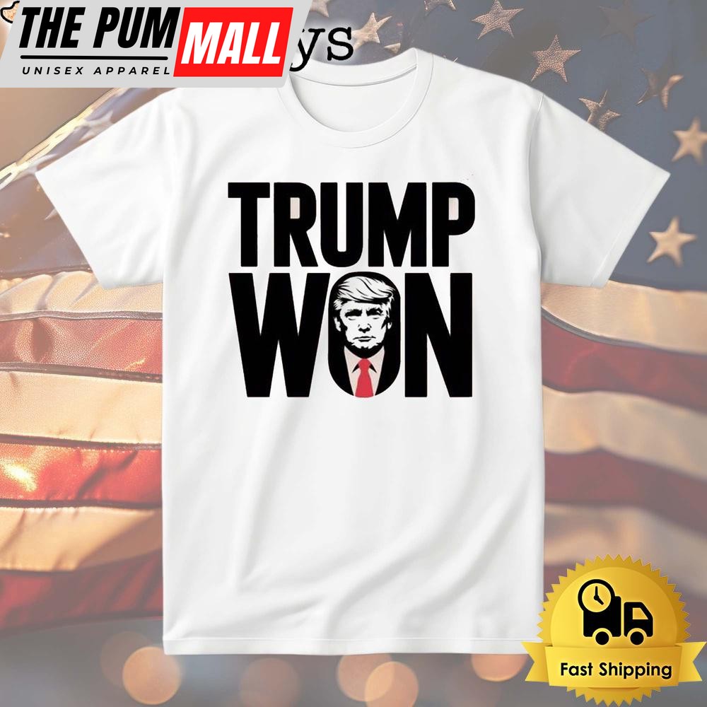 Donald Trump Won USA Republican T Shirt