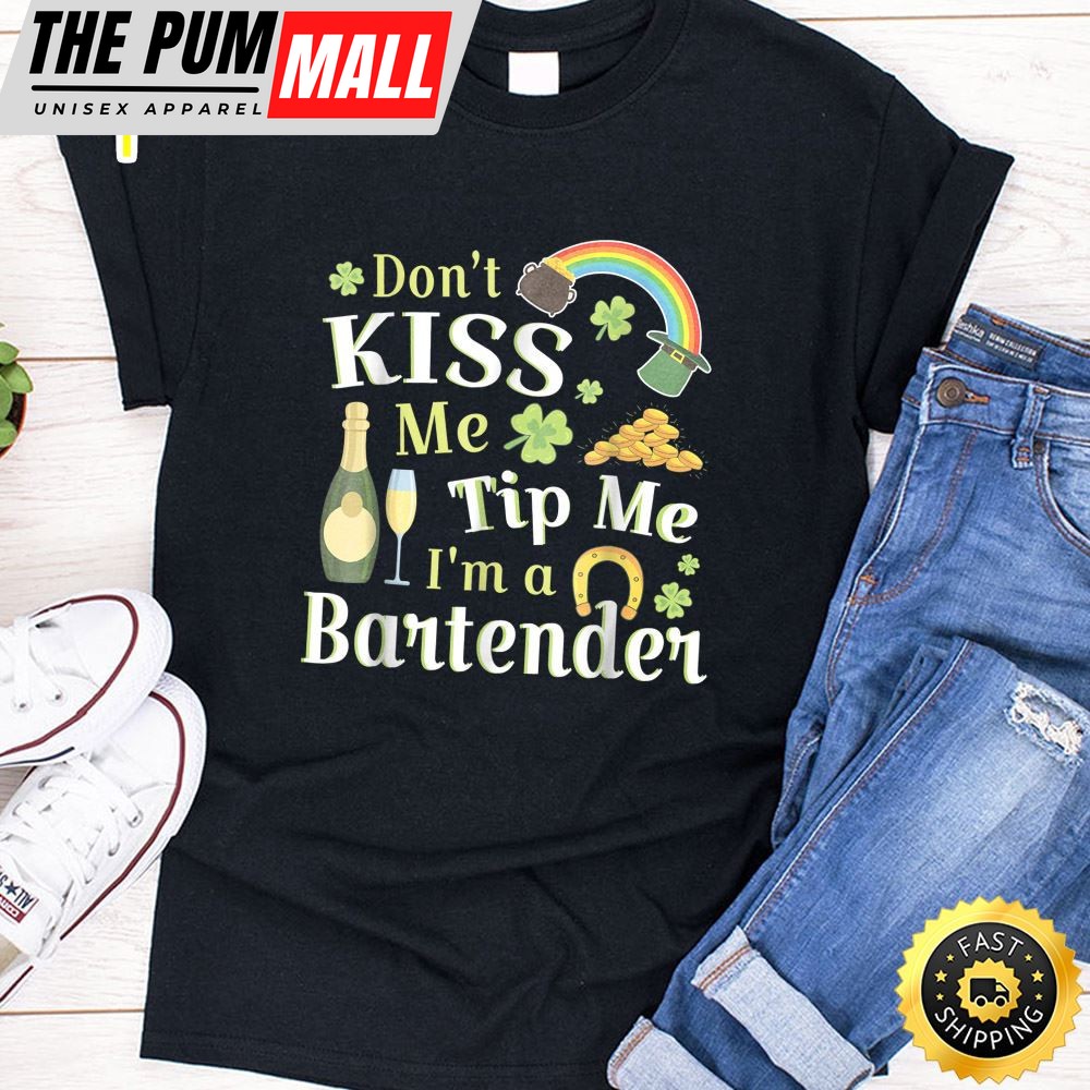 Dont Kiss Me Tip Me Im A Bartender Rainbow Wine Gold Shirt