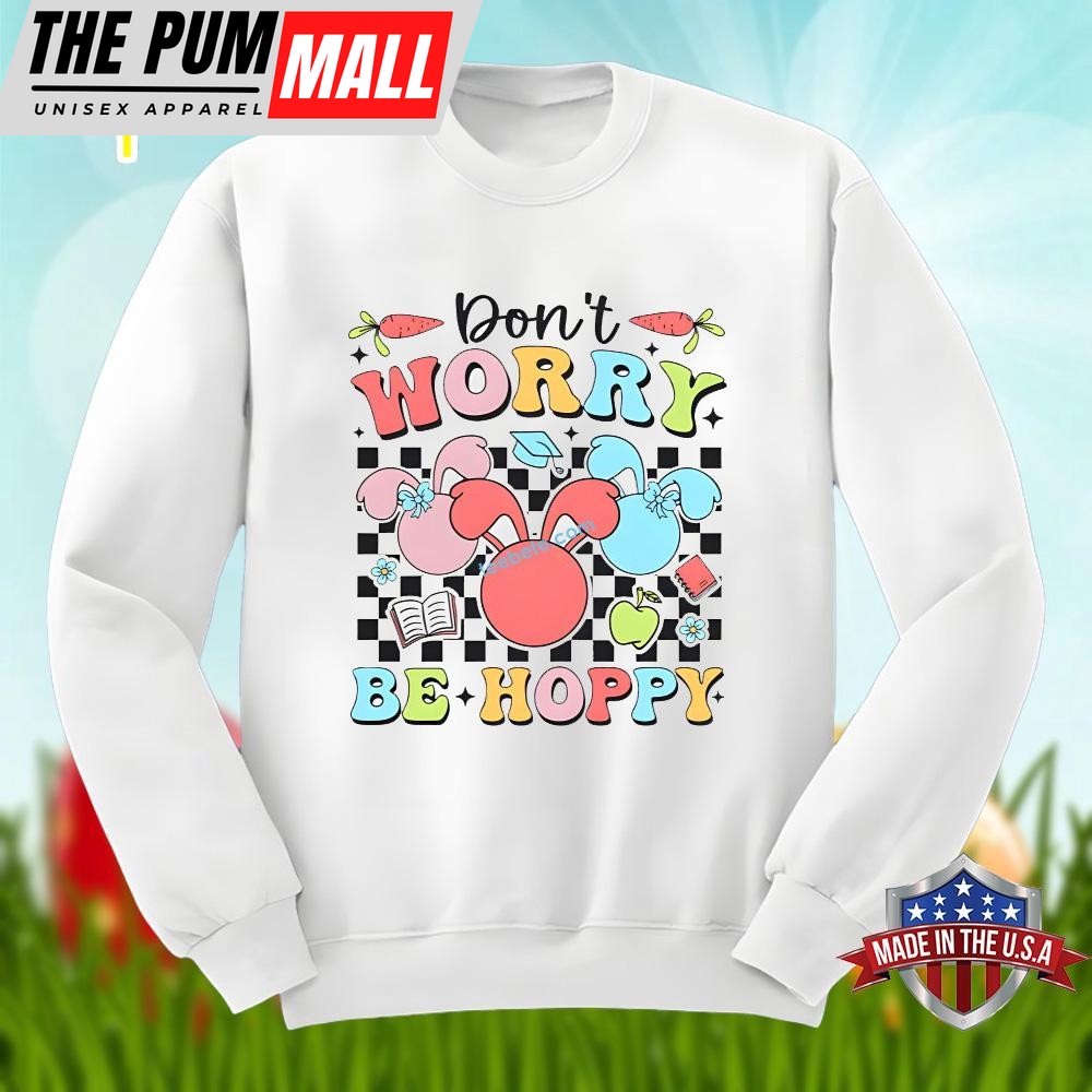 dont-worry-be-hoppy-with-bunny-easter-day-unisex-shirt-eew8qd9m Dont Worry Be Hoppy With Bunny Easter Day Unisex Shirt