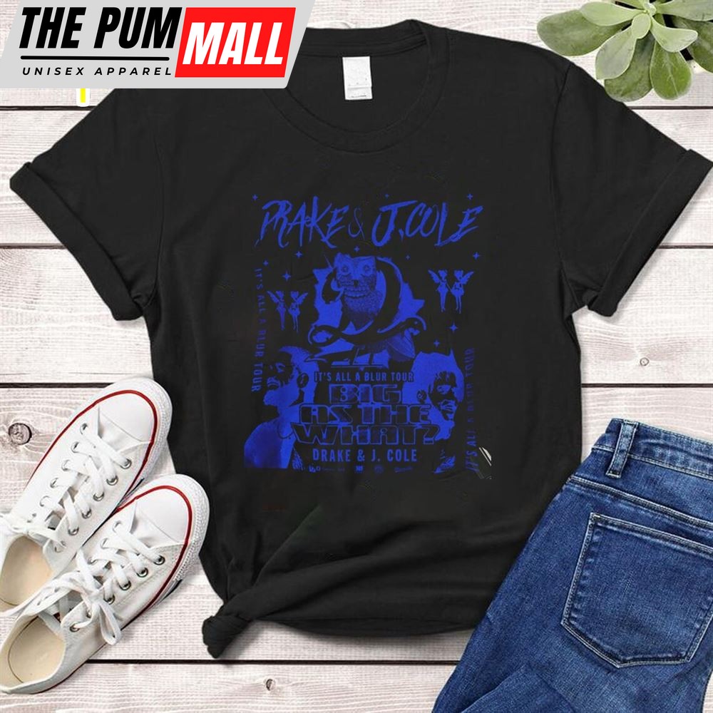Drake J Cole Big As The What Tour 90s Rap Shirt, Bootleg Vintage Its All Blur Tour Shirt