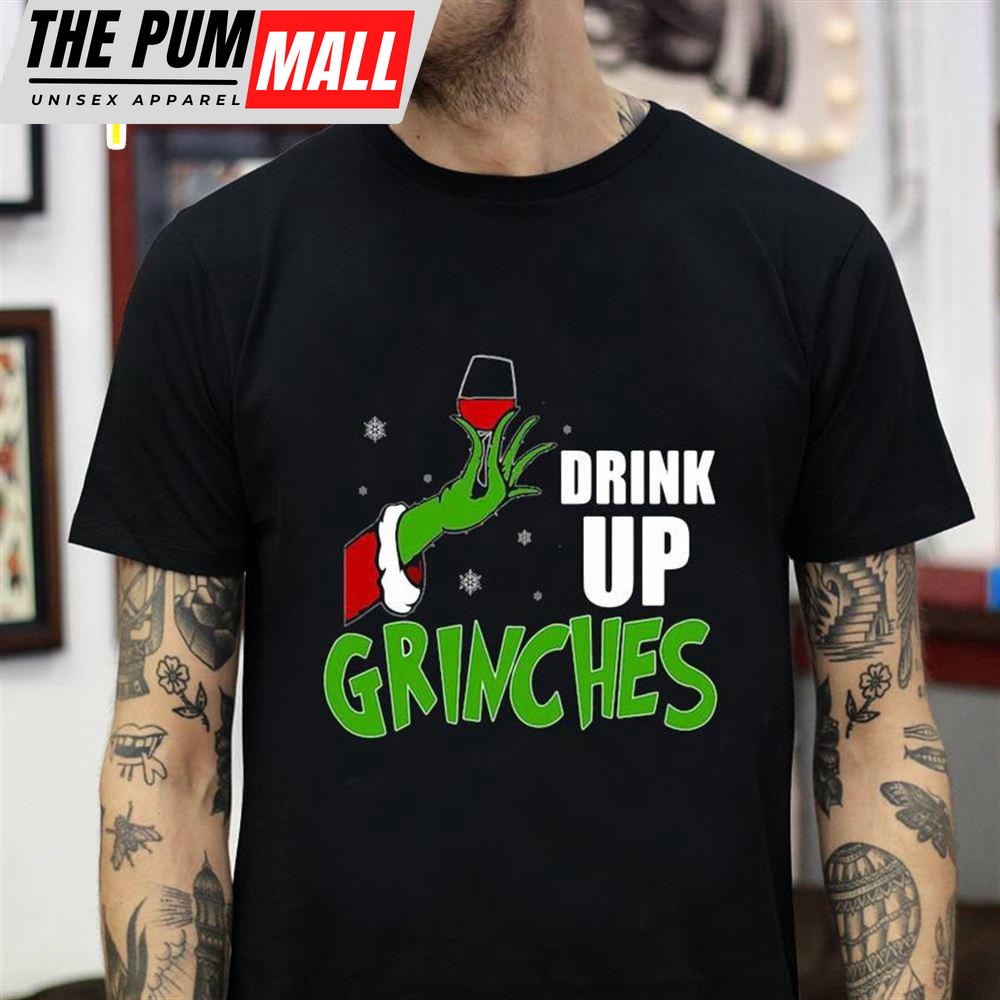 Drink Up Grinches Wine Christmas 2024 T-Shirt