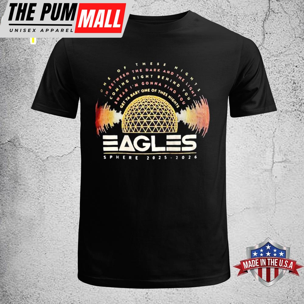 Eagles Live At Sphere Las Vegas 2025 2026 One of These Nights Unisex T-Shirt