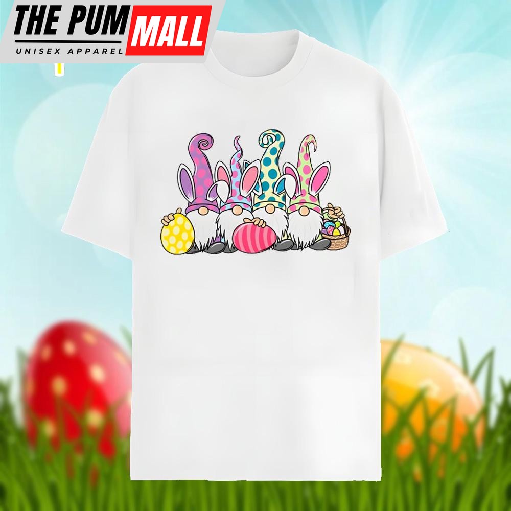 Easter Gnomes And Easter Eggs Shirt Men Women
