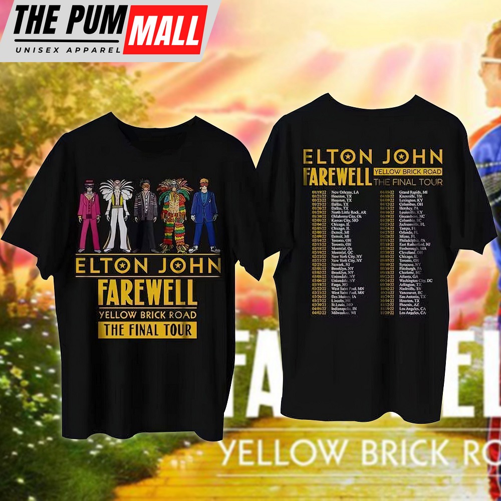 Elton John The Final Tour 2022 Dates Farewell Yellow Brick Road Black Unisex Tshirt